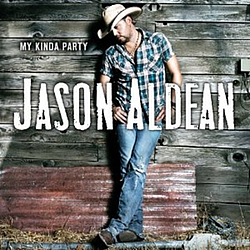 Jason Aldean - My Kinda Party альбом