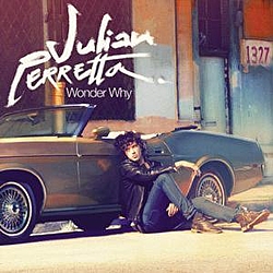 Julian Perretta - Wonder Why album