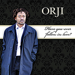 Orji - True Love / Have You Ever Fallen In Love? - Single альбом