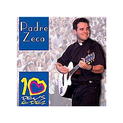 Padre Zeca - Dez E Deus альбом