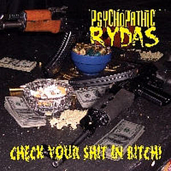 Psychopathic Rydas - Check Your Shit In Bitch! альбом