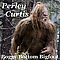 Perley Curtis - Boggy Bottom Bigfoot album