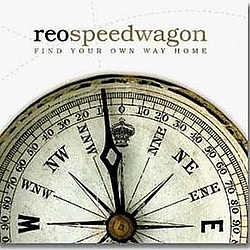 Reo Speedwagon - Find Your Own Way Home альбом