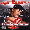 DJ Clue - Pt2 Professional альбом