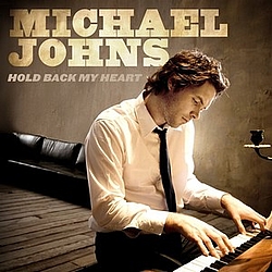 Michael Johns - Hold Back My Heart альбом
