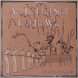Drawn From Bees - And the Blind Shall Lead the Way album