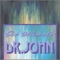 Dr. John - The Ultimate Dr. John альбом