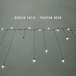 Duncan Sheik - Phantom Moon album
