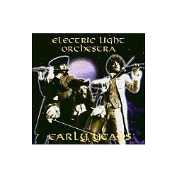 Electric Light Orchestra - The Early Years album