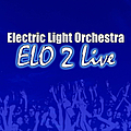 Electric Light Orchestra - ELO 2 Live альбом