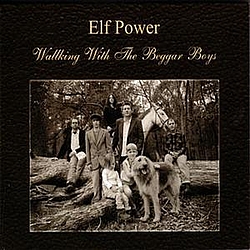 Elf Power - Walking With the Beggar Boys album