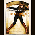 Paula Abdul - I&#039;m Just Here for the Music album