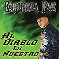 Espinoza Paz - Al Diablo Lo Nuestro альбом