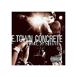 E-Town Concrete - Time To Shine album