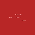 Project 86 - Picket Fence Cartel альбом
