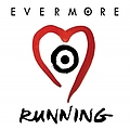 Evermore - Running альбом