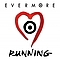 Evermore - Running альбом