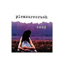 Pleasurecrush - Seed альбом