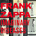 Frank Zappa - Imaginary Diseases album