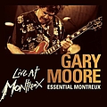 Gary Moore - Essential Montreux album