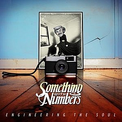 Something With Numbers - Engineering The Soul album