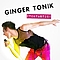 Ginger Tonik - f*cktastic! album