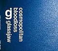 Glassjaw - Cosmopolitan Bloodloss album