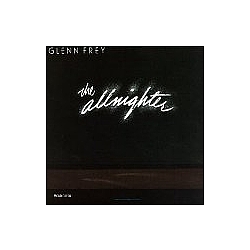 Glenn Frey - The All Nigher альбом