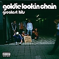 Goldie Lookin Chain - Greatest Hits album