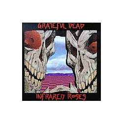 Grateful Dead - Infrared Roses album
