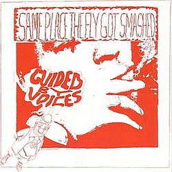 Guided By Voices - Same Place The Fly Got Smashed album