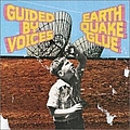 Guided By Voices - Earthquake Glue альбом