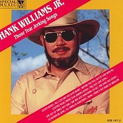 Hank Williams Jr. - Those Tear Jerking Songs альбом