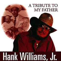 Hank Williams Jr. - A Tribute to My Father album