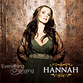 Hannah - Everything Is Changing альбом