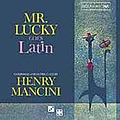 Henry Mancini - Mr Lucky Goes Latin альбом
