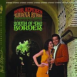 Herb Alpert &amp; The Tijuana Brass - South Of The Border альбом