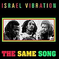 Israel Vibration - The Same Song album