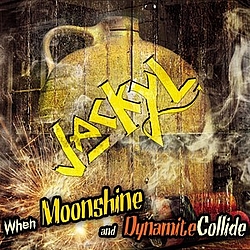 Jackyl - When Moonshine And Dynamite Collide album