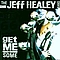 Jeff Healey Band - Get Me Some альбом
