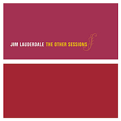 Jim Lauderdale - The Other Sessions альбом