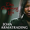 Joan Armatrading - This Charming Life album