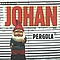 Johan - Pergola album