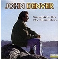 John Denver - Sunshine on My Shoulders album
