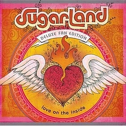 Sugarland - Love On The Inside (Deluxe Edition) альбом