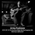 Jorma Kaukonen - 2010-05-16 The Iron Horse Music Hall, Northampton, MA album