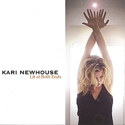 Kari Newhouse - Lit At Both Ends альбом