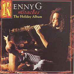 Kenny G - Miracles: The Holiday Album альбом