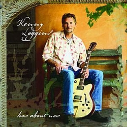 Kenny Loggins - How About Now album