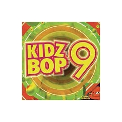 Kidz Bop Kids - Kidz Bop, Vol. 9 альбом
